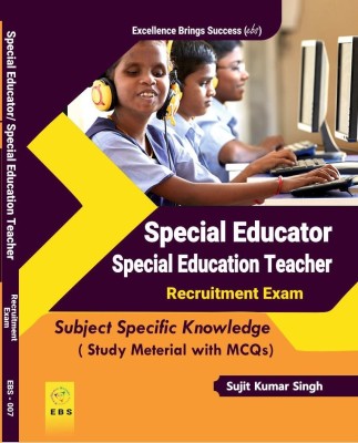 Special Educator / Special Education Teacher ( Subject Specific Knowledge - Study Material with MCQ) Recruitment Exam ( English Medium Book)(Paperback, Sujit Kumar Singh)