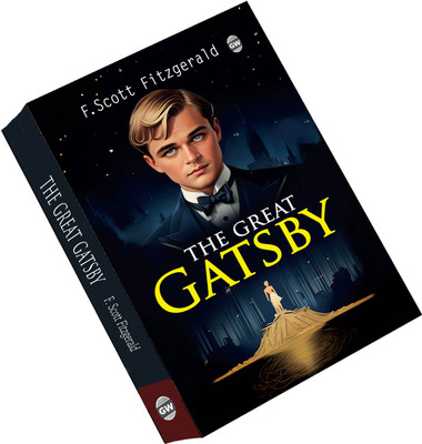 The Great Gatsby (Paperback) : Famous American Novel, Timeless Story of Love and Loss, Classic Tale of the Jazz Age, Iconic Literary Work, Must-Read Classic(Paperback, F. Scott Fitzgerald)