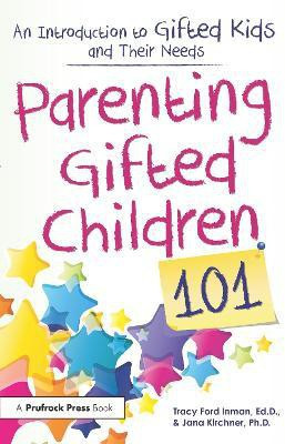 Parenting Gifted Children 101(English, Paperback, Inman Tracy Ford)