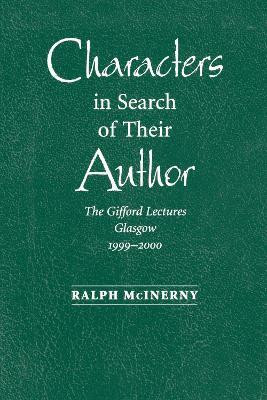 Characters in Search of Their Author(English, Paperback, McInerny Ralph)