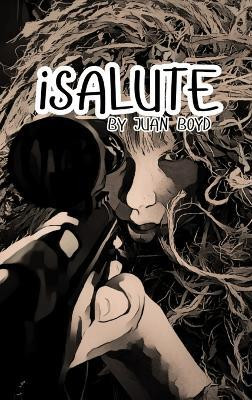 iSALUTE(English, Hardcover, Boyd Juan)