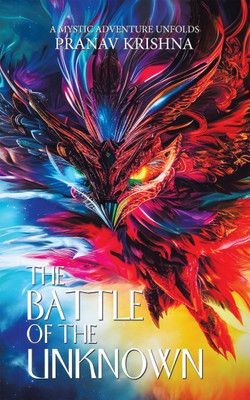 The Battle of the Unknown A Mystic Adventure Unfolds(Paperback, Pranav Krishna)