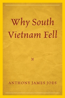 Why South Vietnam Fell(English, Electronic book text, Joes Anthony James)