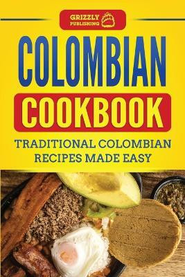 Colombian Cookbook(English, Paperback, Publishing Grizzly)
