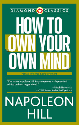 How to Own Your Own Mind(Hardcover, Napoleon Hill)