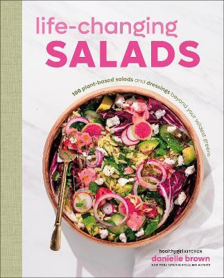 Life-Changing Salads(English, Hardcover, Brown Danielle Author)