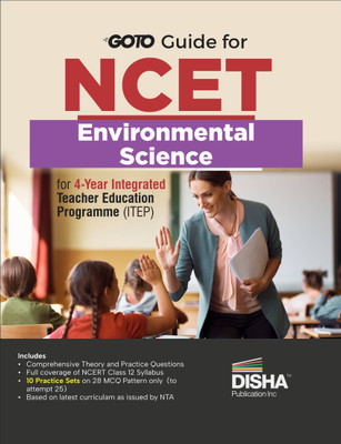 Go To Guide for NCET Environmental Science for 4-Year Integrated Teacher Education Programme (ITEP) | 10 Practice Sets | NCERT Coverage with PYQs & Practice Question Bank | MCQs, AR, MSQs(Paperback, Disha Experts)
