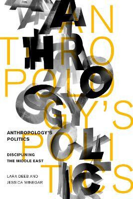 Anthropology's Politics(English, Hardcover, Deeb Lara)