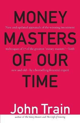 Money Masters of Our Time(English, Paperback, Train John)