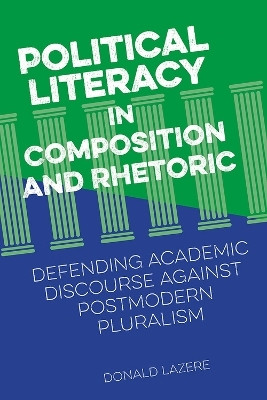 Political Literacy in Composition and Rhetoric(English, Paperback, Lazere Donald)