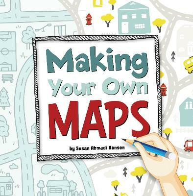Making Your Own Maps(English, Paperback, Ahmadi Hansen Susan)