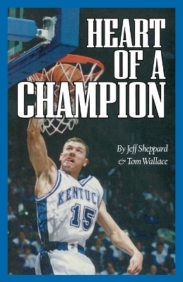 Heart of a Champion(English, Paperback, Sheppard Jeff)