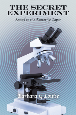 The Secret Experiment(English, Paperback, Louise Barbara G)