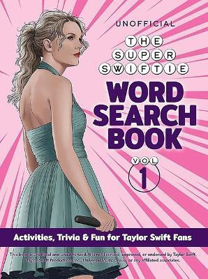 The Unofficial Super Swiftie Word Search Book (Volume 1)(English, Paperback, Inc Dover Publications)