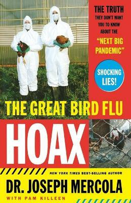 The Great Bird Flu Hoax(English, Paperback, Mercola Joseph)