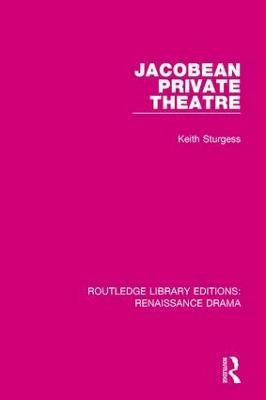 Jacobean Private Theatre(English, Paperback, Sturgess Keith)