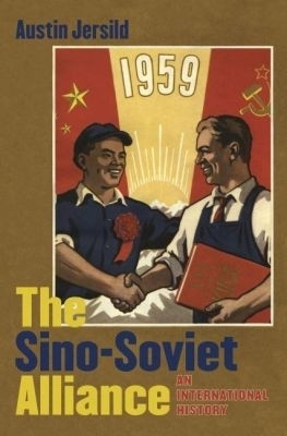 The Sino-Soviet Alliance(English, Paperback, Jersild Austin)