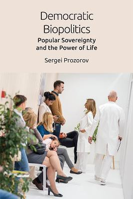 Democratic Biopolitics(English, Paperback, Prozorov Sergei)