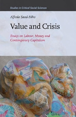 Value and Crisis: Essays on Labour, Money and Contemporary Capitalism(English, Electronic book text, Saad Filho Alfredo)