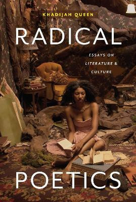 Radical Poetics(English, Paperback, Queen Khadijah)