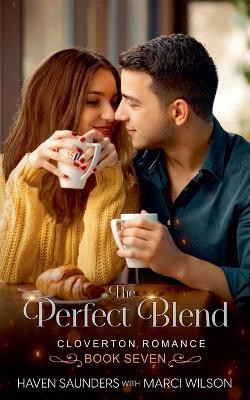 The Perfect Blend(English, Paperback, Saunders Haven)