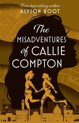 The Misadventures of Callie Compton(English, Paperback, Root Alyson)