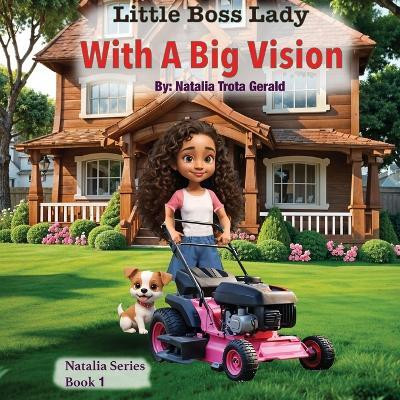 Little Boss Lady with a Big Vision(English, Paperback, Trota Gerald Natalia)