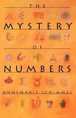 The Mystery of Numbers(English, Paperback, Schimmel Annemarie)