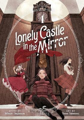 Lonely Castle in the Mirror (Manga) Vol. 4(English, Paperback, Tsujimura Mizuki)