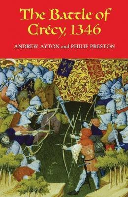 The Battle of Crecy, 1346(English, Paperback, Ayton Andrew)