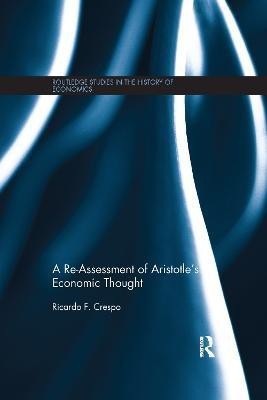 A Re-Assessment of Aristotle's Economic Thought(English, Paperback, Crespo Ricardo)