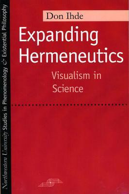 Expanding Hermeneutics(English, Paperback, Ihde Don)