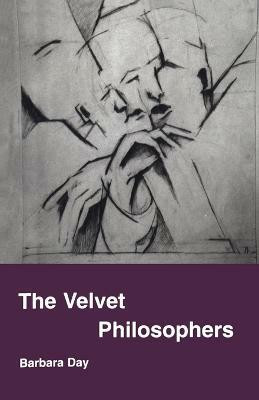 Velvet Philosophers(English, Paperback, Day Barbara)