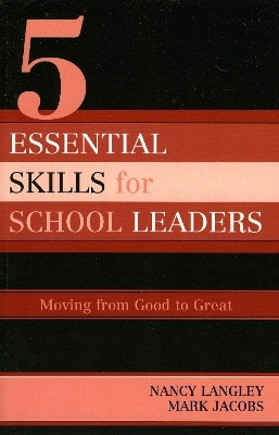 5 Essential Skills of School Leadership(English, Paperback, Langley Nancy)