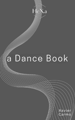 A Dance Book(English, Hardcover, Carmo Xavier)
