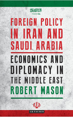 Foreign Policy in Iran and Saudi Arabia(English, Paperback, Mason Robert)