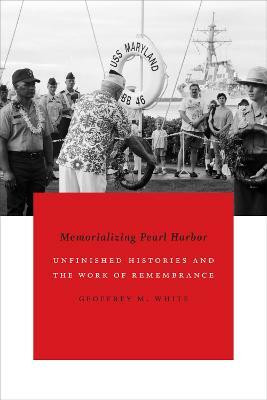 Memorializing Pearl Harbor(English, Hardcover, White Geoffrey M.)