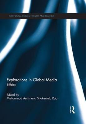 Explorations in Global Media Ethics(English, Paperback, unknown)