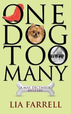 One Dog Too Many(English, Paperback, Farrell Lia)