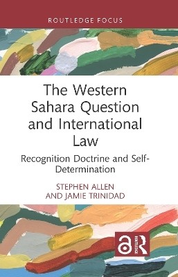 The Western Sahara Question and International Law(English, Hardcover, Allen Stephen)