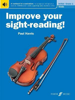 Improve your sight-reading! Violin Initial-Grade 1(English, Paperback, Harris Paul)
