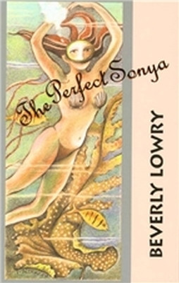 The Perfect Sonya(English, Paperback, Lowry Beverly)