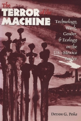 The Terror of the Machine(English, Paperback, Pena Devon G.)