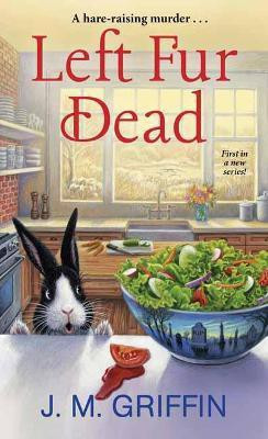 Left Fur Dead(English, Paperback, Griffin J.M.)