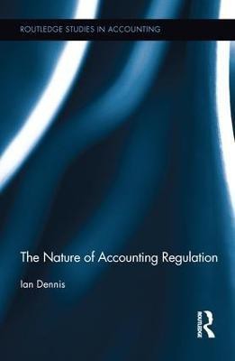 The Nature of Accounting Regulation(English, Paperback, Dennis Ian)