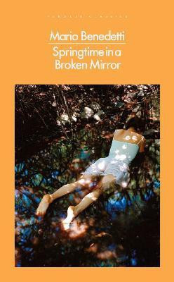 Springtime in a Broken Mirror(English, Paperback, Benedetti Mario)