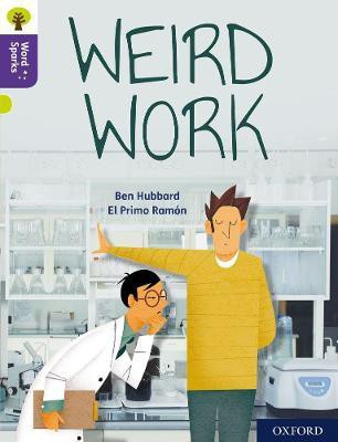 Oxford Reading Tree Word Sparks: Level 11: Weird Work(English, Paperback, Hubbard Ben)