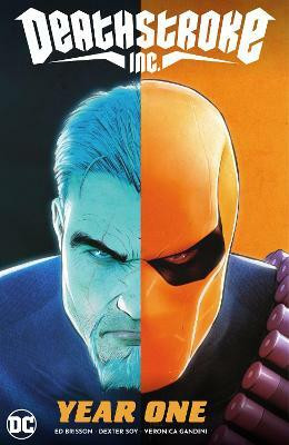 Deathstroke Inc. Vol. 2: Year One(English, Paperback, Williamson Joshuna)