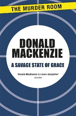 A Savage State of Grace(English, Paperback, MacKenzie Donald)