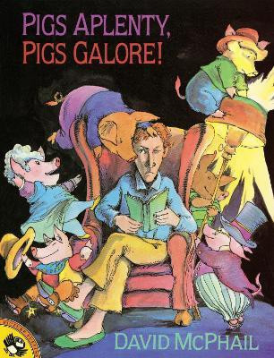 Pigs Aplenty, Pigs Galore!(English, Paperback, McPhail David)